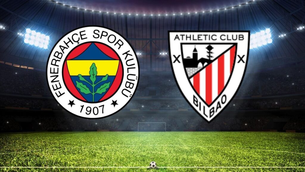 Fenerbahçe – Athletic Bilbao Maçı Ne Zaman, Saat Kaçta, Hangi Kanalda