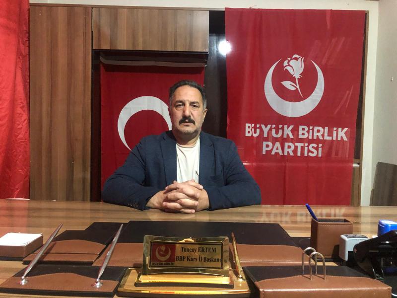 BBP Kars İl Başkanı Tuncay Ertem: “Gazi Meclisimizin bir an önce terör uzantılarından temizlenmesi gerekir” – Birlik Haber Ajansı